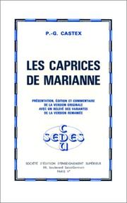 Les caprices de Marianne : présentation, édition et commentaire de la version originale avec un relevé des variantes de la version remaniée /