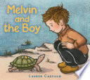 Melvin and the boy /