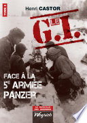 Le G.I. face à la 5e armée Panzer.