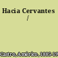 Hacia Cervantes /