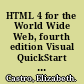 HTML 4 for the World Wide Web, fourth edition Visual QuickStart guide /