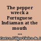 The pepper wreck a Portuguese Indiaman at the mouth of the Tagus river /