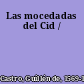 Las mocedadas del Cid /