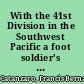 With the 41st Division in the Southwest Pacific a foot soldier's story /