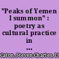 "Peaks of Yemen I summon" : poetry as cultural practice in a North Yemeni tribe /