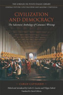 Civilization and democracy : the Salvemini anthology of Cattaneo's writings /