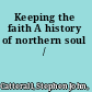 Keeping the faith A history of northern soul /
