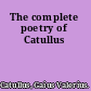 The complete poetry of Catullus