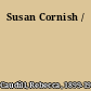 Susan Cornish /