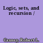 Logic, sets, and recursion /