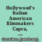 Hollywood's Italian American filmmakers Capra, Scorsese, Savoca, Coppola, and Tarantino /