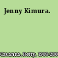 Jenny Kimura.
