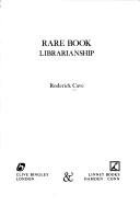 Rare book librarianship /