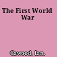 The First World War