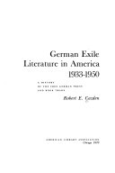 German exile literature in America, 1933-1950; a history of the free German press and book trade