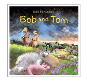 Bob and Tom /