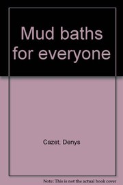 Mud baths for everyone /