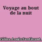 Voyage au bout de la nuit