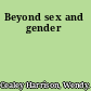 Beyond sex and gender