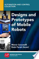 Designs and prototypes of mobile robots /