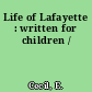 Life of Lafayette : written for children /