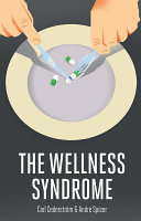 The wellness syndrome /