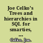 Joe Celko's Trees and hierarchies in SQL for smarties, second edition