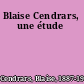 Blaise Cendrars, une étude