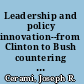 Leadership and policy innovation--from Clinton to Bush countering the proliferation of weapons of mass destruction /