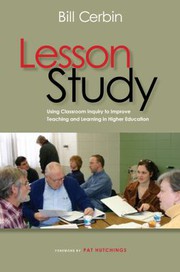 Lesson study : using classroom inquiry to improve teaching and learning in higher education /