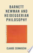 Barnett Newman and Heideggerian philosophy