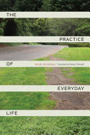 The practice of everyday life /