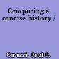 Computing a concise history /