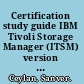 Certification study guide IBM Tivoli Storage Manager (ITSM) version 5.2 /