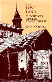 The lost land : the Chicano image of the Southwest /