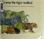 The way the tiger walked,