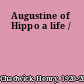 Augustine of Hippo a life /