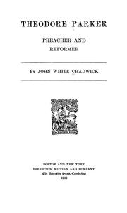 Theodore Parker, preacher and reformer,