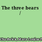 The three bears /