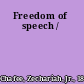 Freedom of speech /