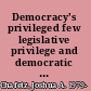 Democracy's privileged few legislative privilege and democratic norms in the British and American constitutions /