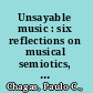 Unsayable music : six reflections on musical semiotics, electroacoustic and digital music /