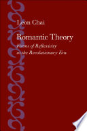 Romantic theory forms of reflexivity in the Revolutionary Era /