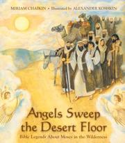 Angels sweep the desert floor : Bible legends about Moses in the wilderness /