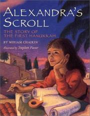 Alexandra's scroll : the story of the first Hanukkah /