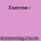 Exercise /