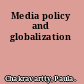 Media policy and globalization