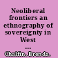 Neoliberal frontiers an ethnography of sovereignty in West Africa /