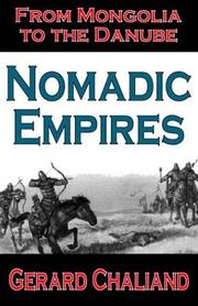 Nomadic empires : from Mongolia to the Danube /
