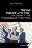 Building collaborative trust in construction procurement strategies /